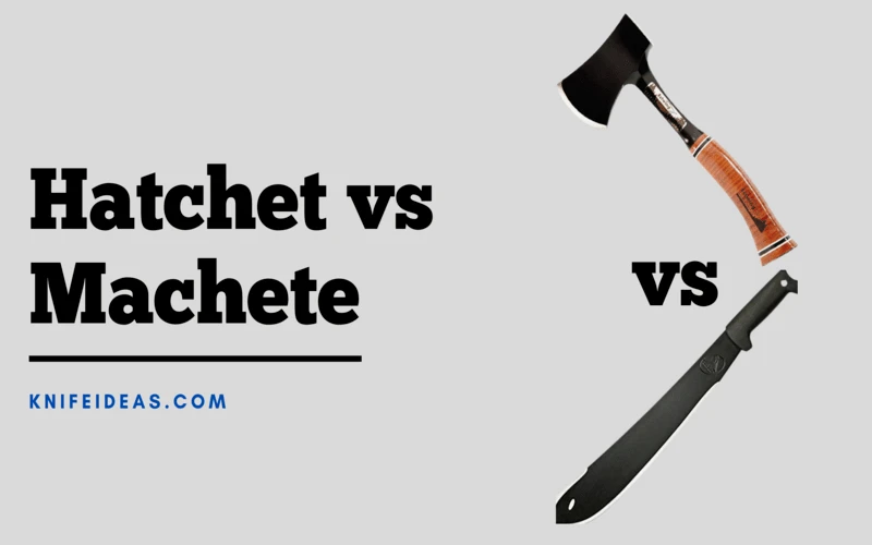 Hatchet vs Machete - Key Differences