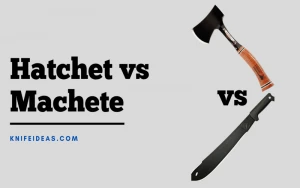 Hatchet Vs Machete