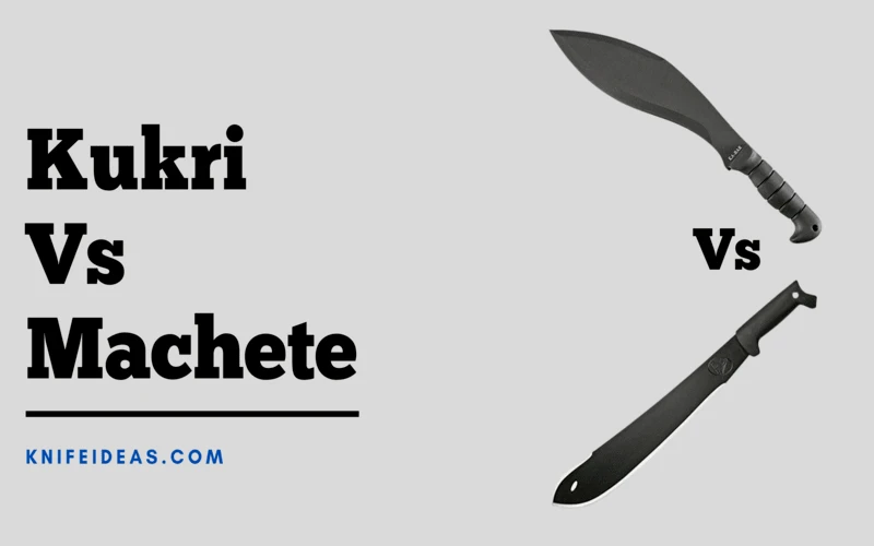 Kukri Vs Machete – Ultimate Comparison