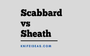 Scabbard Vs Sheath
