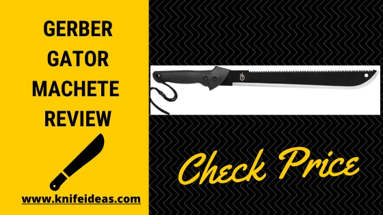 Gerber Gator Machete Reviews 2023